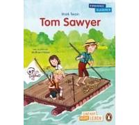 Penguin Junior - Einfach Selbst Lesen: Kinderbuchklassiker - Tom Sawyer