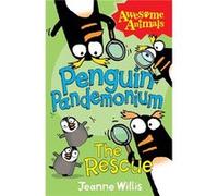 Penguin Pandemonium The Rescue by Jeanne Willis Paperback Book Willis, Jeanne (Auteur)