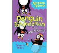 Penguin Pandemonium - The Wild Beast Jeanne Willis (Auteur)