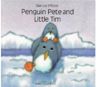 Penguin Pete and Little Tim