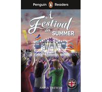 Penguin Readers Level 1: A Festival in Summer (ELT Graded Reader) Abridged Edition - Anna Trewin - Penguin - ebook (ePub) - Livre