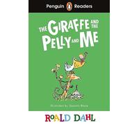 Penguin Readers Level 1: Roald Dahl The Giraffe and the Pelly and Me (ELT Graded Reader): Abridged Edition