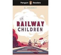 Penguin Readers Level 1 The Railway Children ELT Graded Reader - Edith Nesbit - Penguin Random House Childrens UK - Livre en Anglais - Paperback Edith NesbitEdith Nesbit (Auteur)