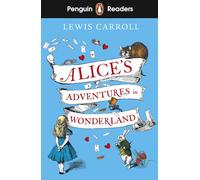 Penguin Readers Level 2 Alices Adventures in Wonderland ELT Graded Reader - Lewis Carroll - Penguin Random House Childrens UK - Livre en Anglais - Paperba Lewis CarrollLewis Carroll (Auteur)