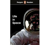 Penguin Readers Level 2: Life in Space (ELT Graded Reader)