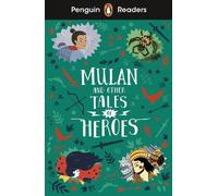 Penguin Readers Level 2: Mulan and Other Tales of Heroes (ELT Graded Rea (Poche)