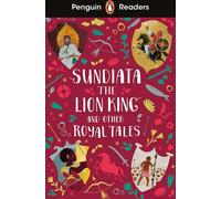 Penguin Readers Level 2 : Sundiata le Roi Lion et autres contes royaux (ELT Graded Reader)
