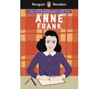 Penguin Readers Level 2: The Extraordinary Life of Anne Frank (ELT Graded