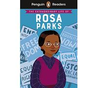 Penguin Readers Level 2 The Extraordinary Life of Rosa Parks ELT Graded Reader - Dr Sheila Kanani - Penguin Random House Childrens UK - Livre en Anglais - Dr Sheila KananiDr Sheila Kanani (Auteur)