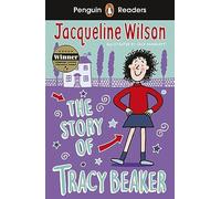 Jacqueline Wilson – The Story of Tracy Beaker – Penguin Readers Level 2 – Livre en anglais, Broché