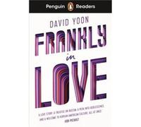 Penguin Readers Level 3 Frankly in Love ELT Graded Reader - David Yoon - Penguin Random House Childrens UK - Livre en Anglais - Paperback David YoonDavid Yoon (Auteur)