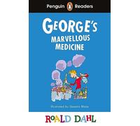 Roald Dahl – Georges Marvellous Medicine – Penguin Readers Level 3 – Livre en anglais, Pap