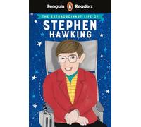 La vie extraordinaire de Stephen Hawking – Penguin Readers Niveau 3 – Édition abrégée