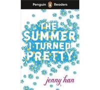 Jenny Han – The Summer I Turned Pretty – Penguin Readers Niveau 3 – ELT Graded Reader – Éd. abrégée