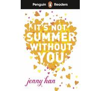 Penguin Readers Level 4: It's Not Summer Without You (ELT Graded Reader)