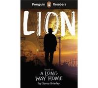 Lion – Penguin Readers Level 4 – ELT Graded Reader – Édition abrégée
