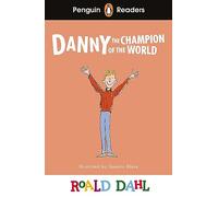 Roald Dahl – Danny the Champion of the World – Penguin Readers Level 4 – Livre en anglais