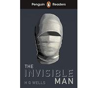 Penguin Readers Level 4: The Invisible Man (ELT Graded Reader): Abridged Edition