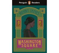 Penguin Readers Level 4 : Washington Square (ELT Graded Reader)