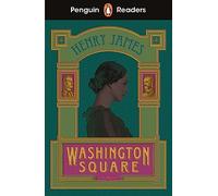 Penguin Readers Level 4: Washington Square (ELT Graded Reader)