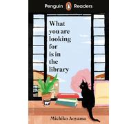 Penguin Readers Level 4: What You Are Looking For Is In The Library (ELT Graded Reader): Abridged Edition