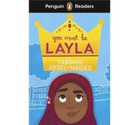 Penguin Readers Level 4 You Must Be Layla ELT Graded Reader - Yassmin AbdelMagied - Penguin Random House Childrens UK - Livre en Anglais - Paperback Yassmin AbdelMagiedYassmin AbdelMagied (Auteur)