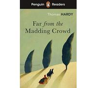 Far from the Madding Crowd – Penguin Readers Niveau 5 – ELT Graded Reader – Édition abrégée