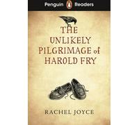 Penguin Readers Level 5 : Le pèlerinage improbable de Harold Fry (ELT Graded Reader)