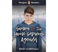 Penguin Readers Level 5 Simon vs. The Homo Sapiens Agenda ELT Graded Reader - Becky Albertalli - Penguin Random House Childrens UK - Livre en Anglais - Pa Becky AlbertalliBecky Albertalli (Auteur)