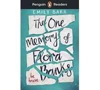 Emily Barr – The One Memory of Flora Banks – Penguin Readers Level 5 (ELT) – Éd. abrégée, Broché