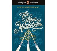 Penguin Readers Level 5 The Three Musketeers ELT Graded Reader - Alexandre Dumas - Penguin Random House Childrens UK - Livre en Anglais - Paperback Alexandre DumasAlexandre Dumas (Auteur)