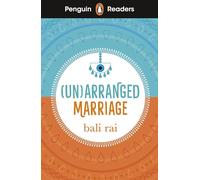 Bali Rai – (Un)arranged Marriage – ELT Graded Reader – Édition abrégée