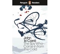 The Spy Who Came in from the Cold – Penguin Readers Level 6 – ELT Graded Reader – Édition abrégée