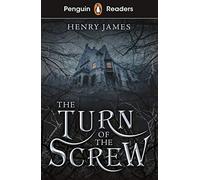 Henry James – The Turn of the Screw – ELT Graded Reader – Édition abrégée