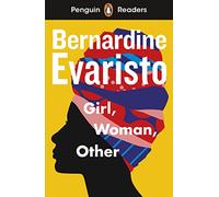 Bernardine Evaristo – Penguin Readers Level 7: Girl Woman Other – Livre en anglais – Broché