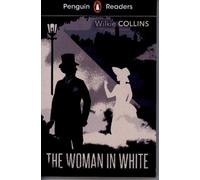Penguin Readers Level 7 : La femme en blanc (ELT Graded Reader)