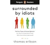 Penguin Readers Niveau 7 – Surrounded by Idiots (Lecteur ELT gradé) – Édition abrégée