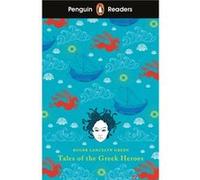 Penguin Readers Level 7 Tales of the Greek Heroes ELT Graded Reader - Roger Lancelyn Green - Penguin Random House Childrens UK - Livre en Anglais - Paperb Roger Lancelyn GreenRoger Lancelyn Green (Aut