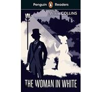 Penguin Readers Level 7 The Woman in White ELT Graded Reader - Wilkie Collins - Penguin Random House Childrens UK - Livre en Anglais - Paperback Wilkie CollinsWilkie Collins (Auteur)