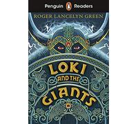 Penguin Readers Starter Level: Loki and the Giants (ELT Graded Reader): Abridged Edition
