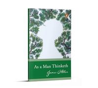 Penguin Select Classics: As a Man Thinketh: (Original, Unabridged Classic)
