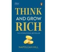 Penguin Select Classics: Think And Grow Rich