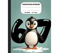 Penguin Six Seven Adventure Composition Notebook: Simple Cute Design for Kids & Teens & Ideal for Writing , College Ruled (120 pages)
