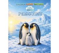 Penguins: Children Love Nature Part I, Mini-Book 4: Penguins