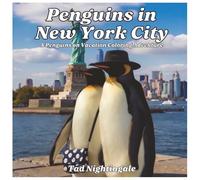 Penguins in New York City: A Penguins on Vacation Coloring Adventure With Poppy and Penny Penguin 25 Relaxing Landmark Coloring Pages - Dream Your Way to the Big Apple