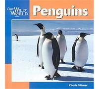 Penguins, Our Wild World Series Cherie Winner (Auteur)