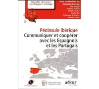 Péninsule Ibérique - Communiquer Et Coopérer Avec Les Espagnols Et Les Portugais