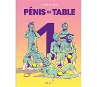 Pénis de table - Nouvelle édition - Tome 1 Cookie Kalkair (Auteur)