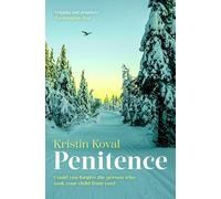 Penitence: A gripping story of love, grief and forgiveness