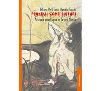 Pennelli come bisturi. Autopsia psicologica di Edvard Munch